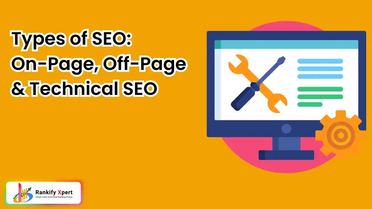 Types of SEO: On-Page, Off-Page & Technical SEO